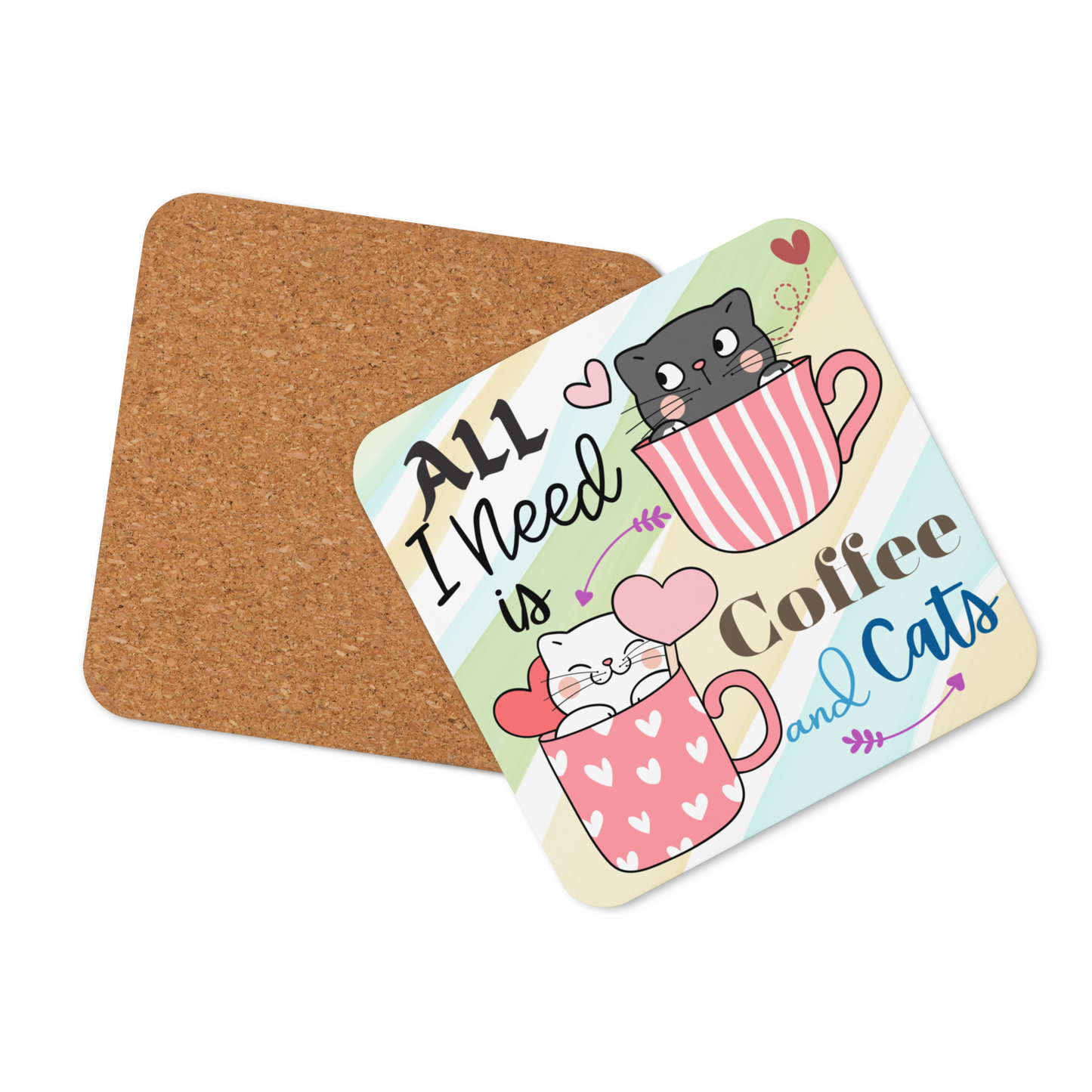 Cork-back coaster | Adorable All I Need is Coffee and Cats Themed
