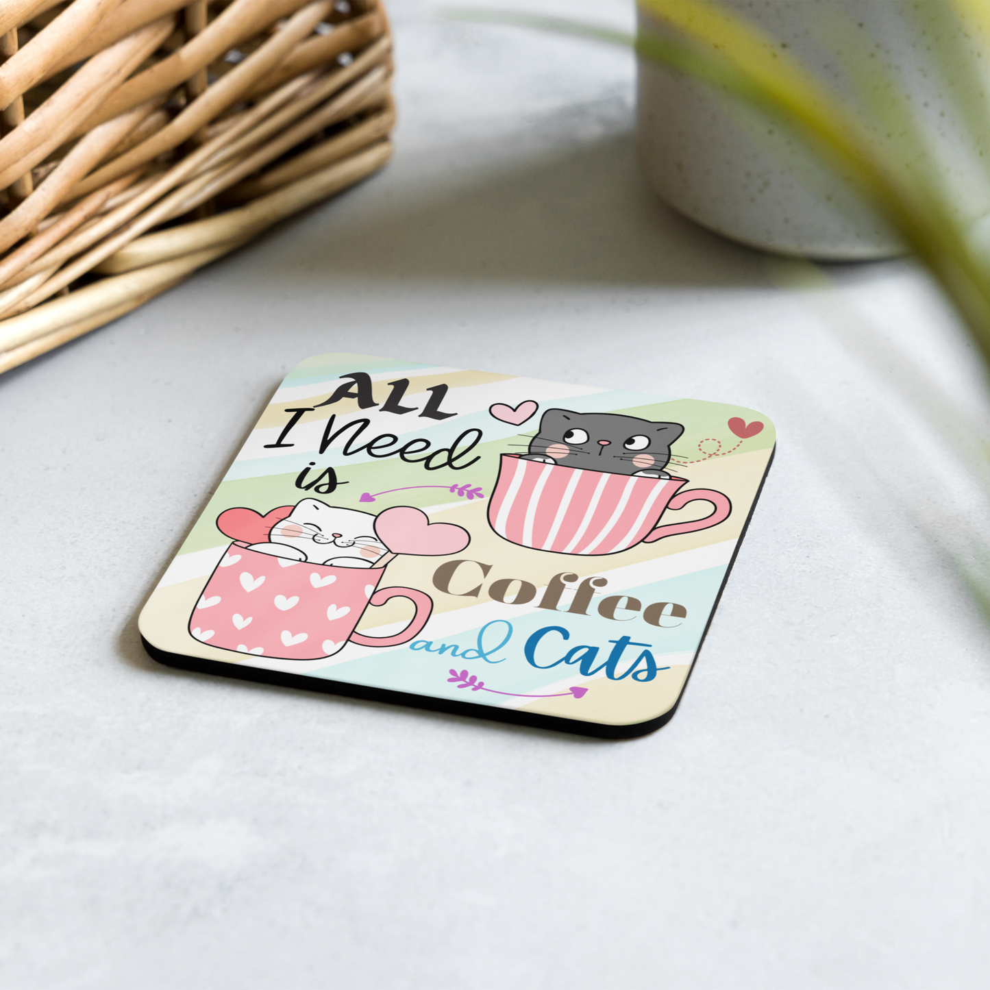 Cork-back coaster | Adorable All I Need is Coffee and Cats Themed