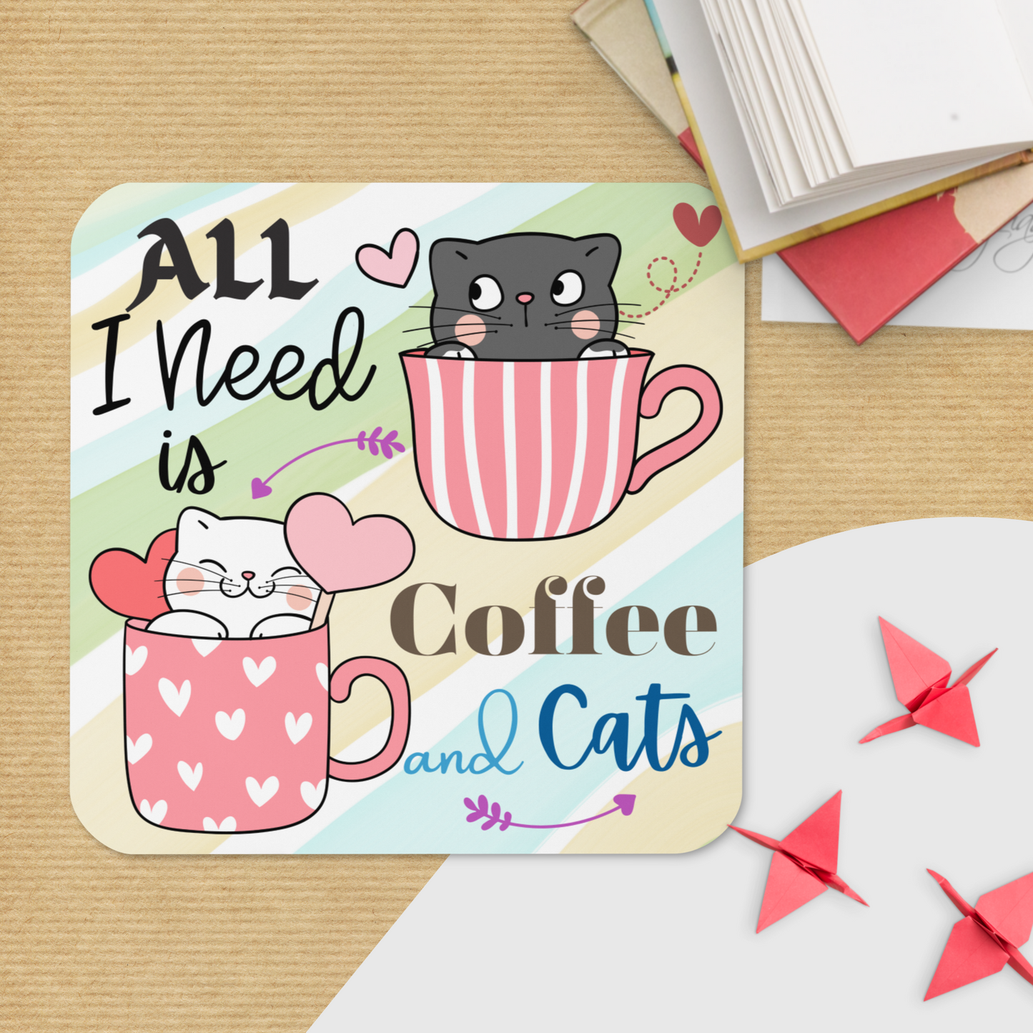 Cork-back coaster | Adorable All I Need is Coffee and Cats Themed