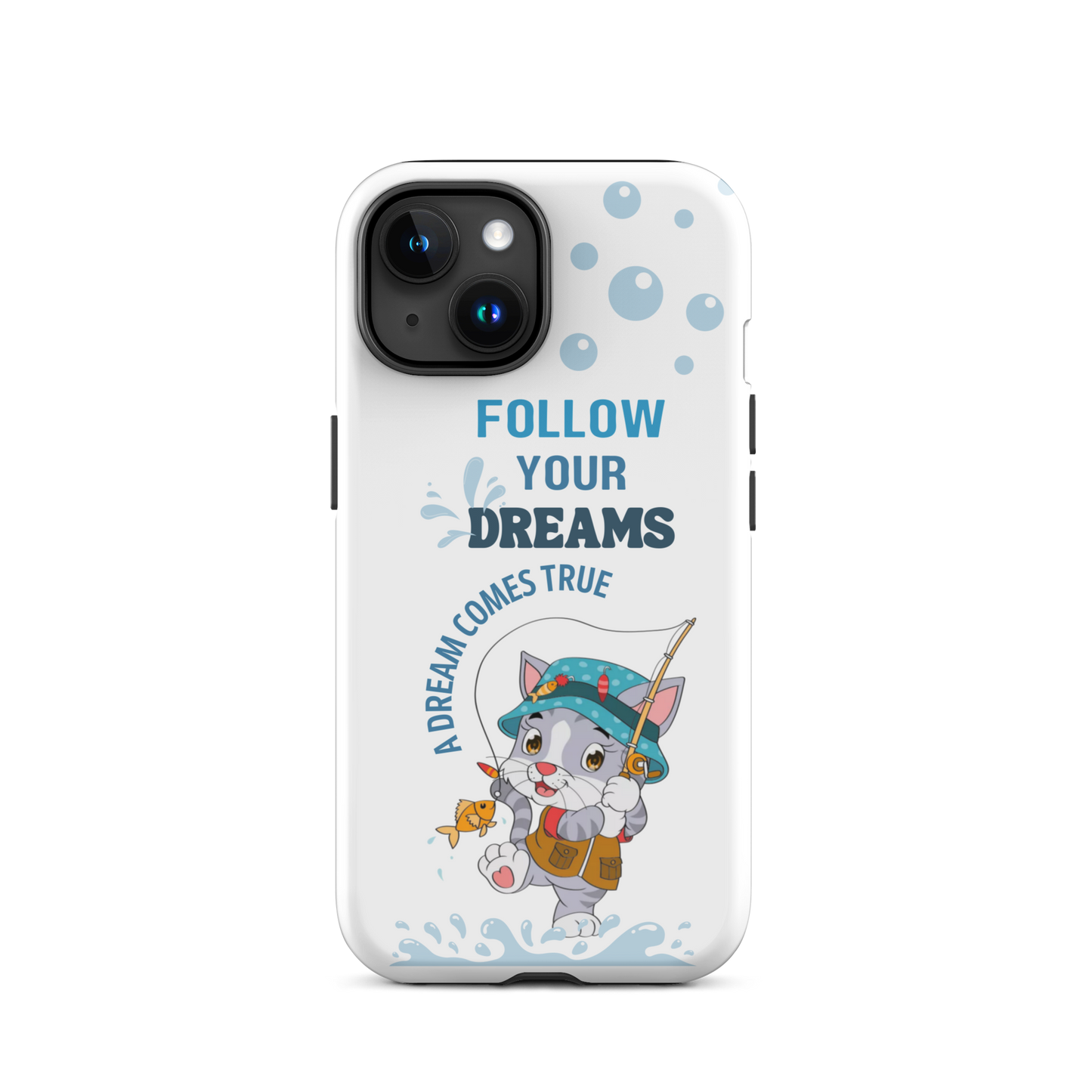 Tough case for iPhone 14, 15, Plus | Follow Your Dreams