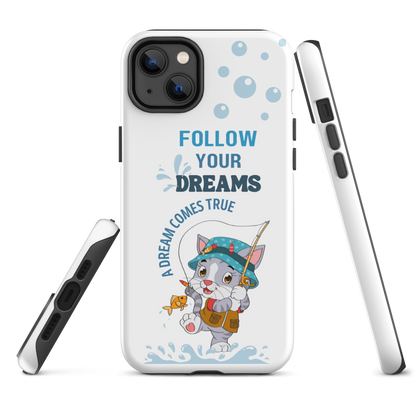 Tough case for iPhone 14, 15, Plus | Follow Your Dreams