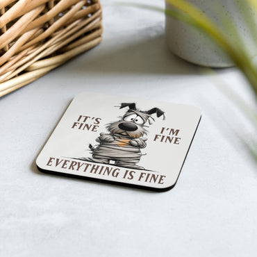 Cork-back coaster | Everything is Fine Mummy Dog