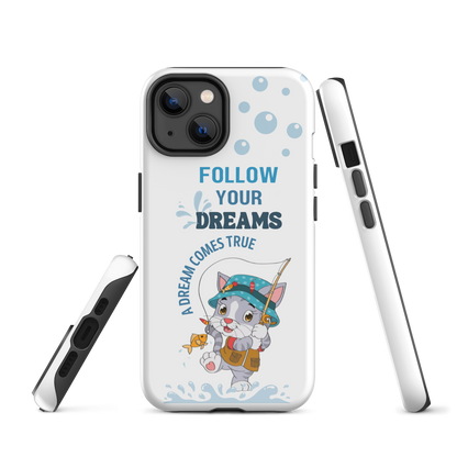 Tough case for iPhone 14, 15, 16, Plus, Pro Max | Follow Your Dreams