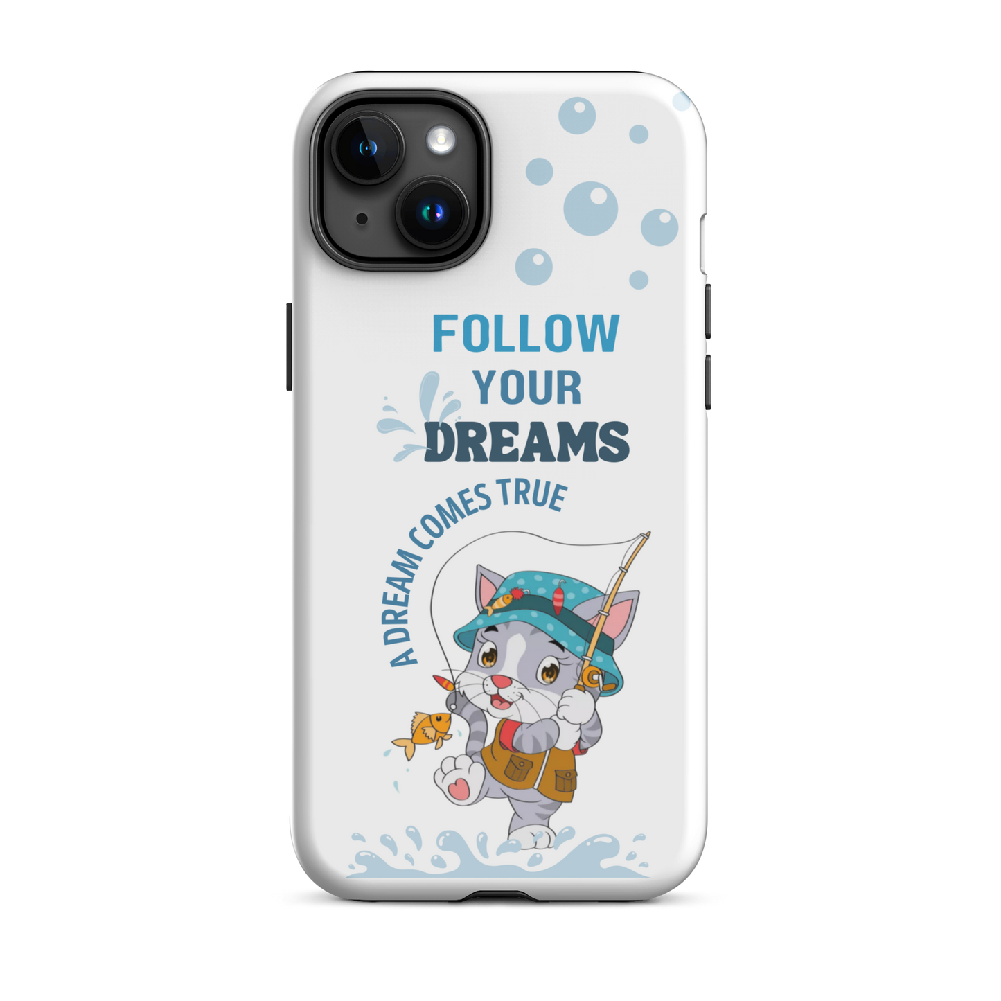Tough case for iPhone 14, 15, 16, Plus, Pro Max | Follow Your Dreams