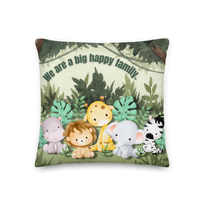 Premium Pillow | 18″×18″, 20″×12″, 22″×22″ | We are a Big Happy Family | Animal Themed