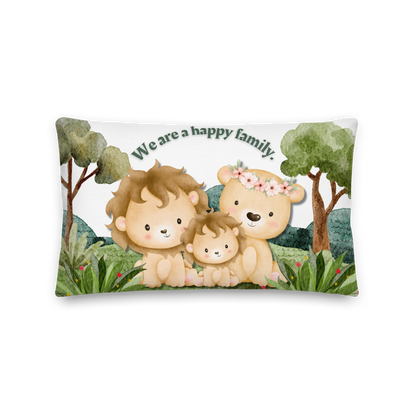Premium Pillow | 18″×18″, 20″×12″, 22″×22″ | We are a happy family Lion | Animal Themed