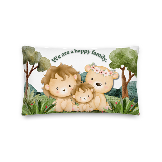 Premium Pillow | 18″×18″, 20″×12″, 22″×22″ | We are a happy family Lion | Animal Themed