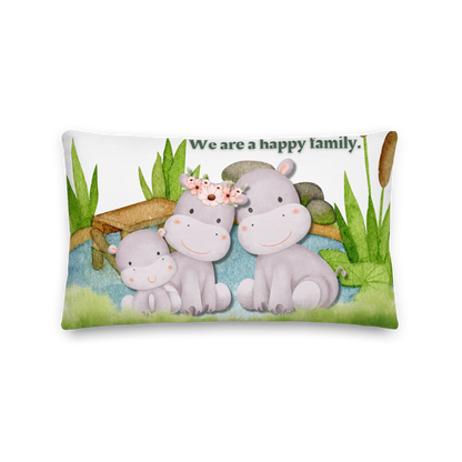 Premium Pillow | 18″×18″, 20″×12″, 22″×22″ | We are a happy family Hippo | Animal Themed