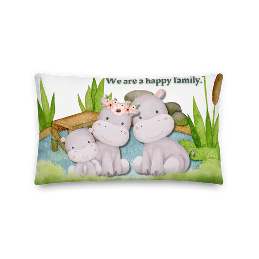 Premium Pillow | 18″×18″, 20″×12″, 22″×22″ | We are a happy family Hippo | Animal Themed